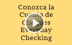 Video: Evite el cargo mensual por servicio en la Cuenta Everyday Checking