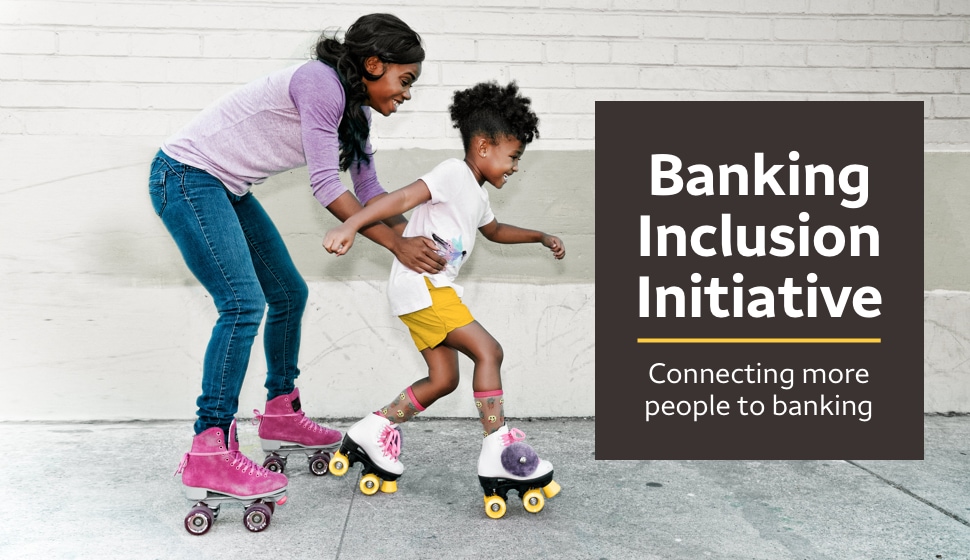 Banking Inclusion Initiative Wells Fargo